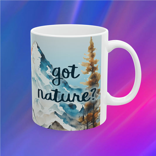 11 oz Got Nature? Ceramic Mug - XanderWitch Creative